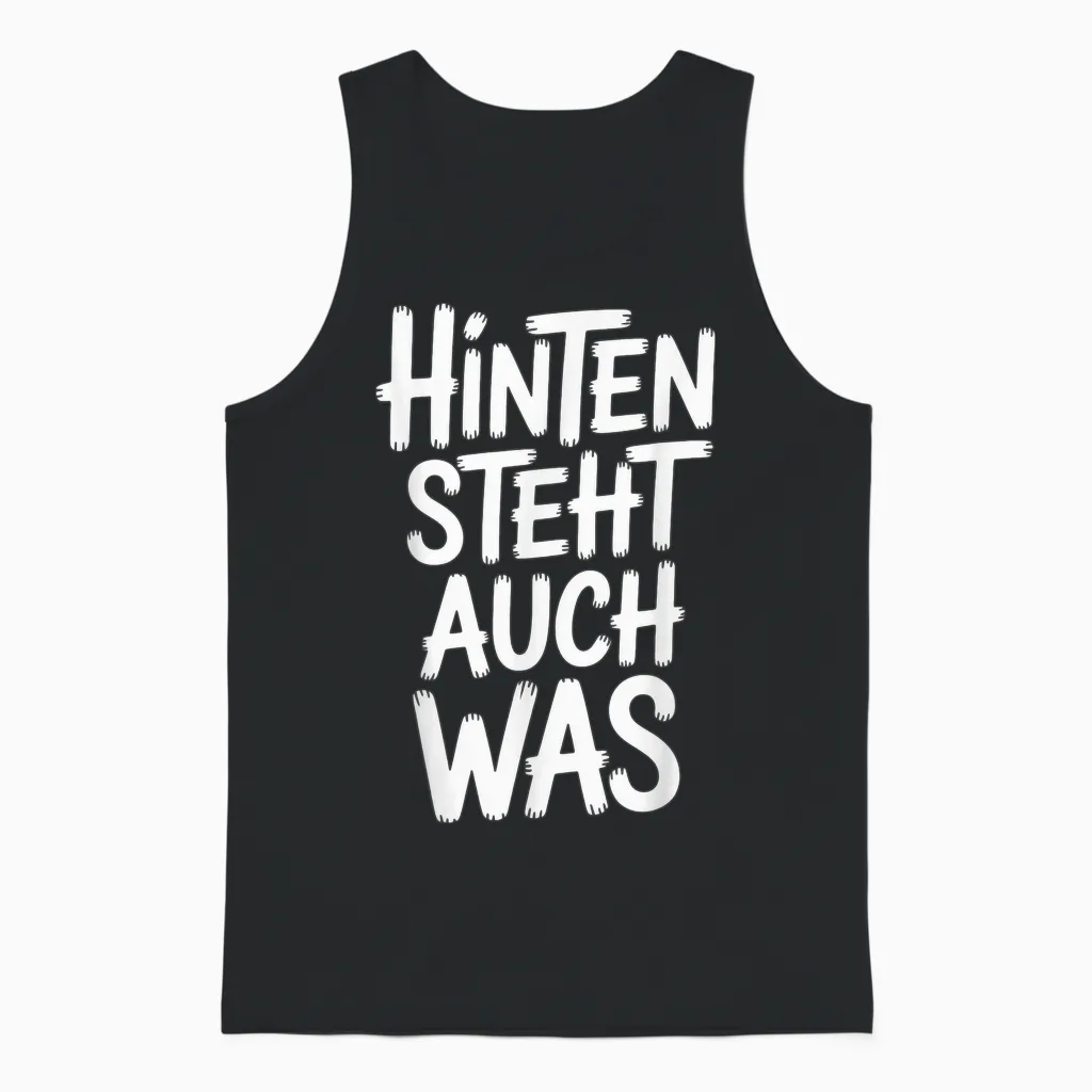 Hinten Steht Auch Was Lustiger Sarkastischer Spruch Unisex Tank Top in Black