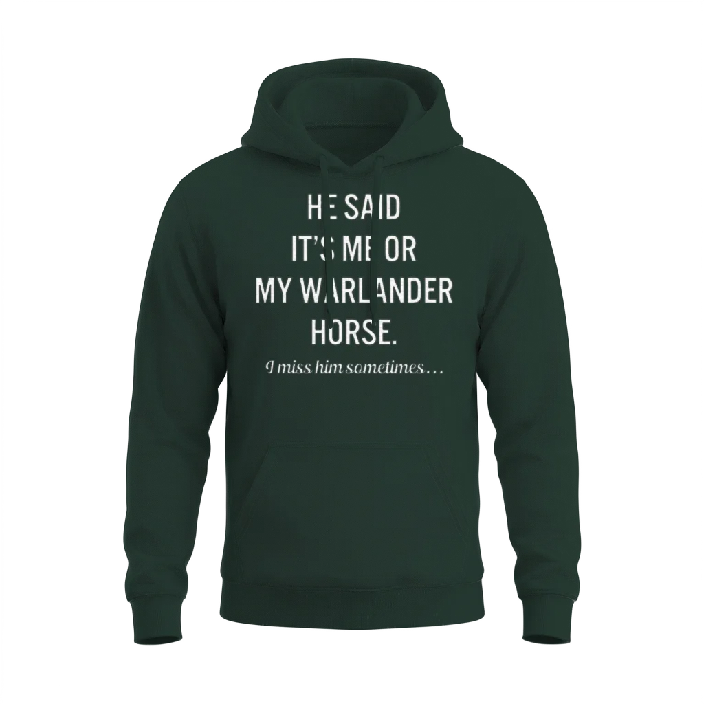 Horses My Warlander Horse Quote Lover Unisex Hoodie - Forest
