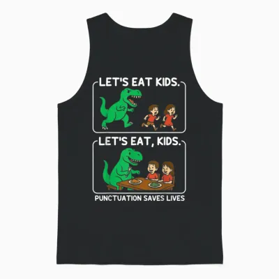 Let's Eat Kids Punctuation Saves Lives Funny Grammar Unisex Tank Top - Black