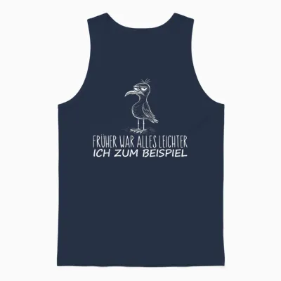 T-Shirt with German Text "früher War Alles Leichter Ich" [ Unisex Tank Top - Navy