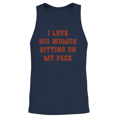 I Love Big Women Sitting on My Face Unisex Tank Top - Navy
