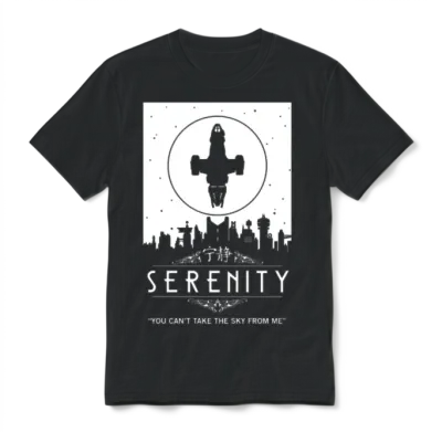 Serenity - You Can't Take the Sky from Me Firefly Unisex T-Shirt - Black