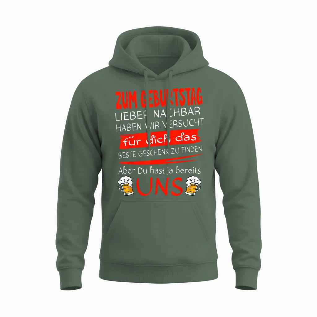Nachbar Geschenk Lustig & Prost Auf Die Nachbarn Birthday Dear Neighbour T-Shirt, Men, Boys, Unisex, Short Sleeve, T-Shirt, Black, S, Eu 38/40 Unisex Hoodie in Military Green