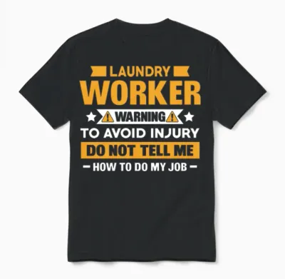 Laundry Worker Funny Laundry Attendant Unisex T-Shirt - Black