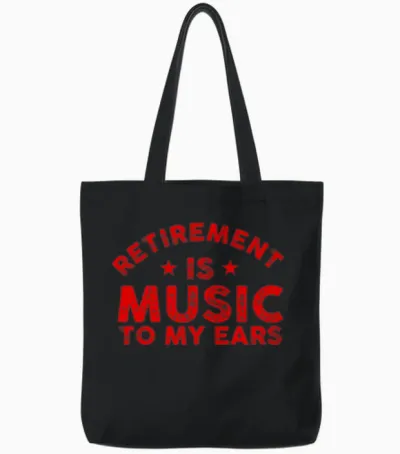 Musician Gift Retirement Is Music to My Ears Tote Bags - Black