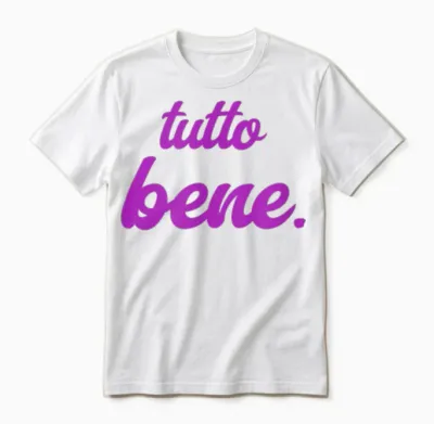 Tutto Bene - Tout Est Bien Unisex T-Shirt - White