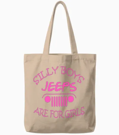 Jeep - Silly Boys Jeeps Are for Girls Tote Bags - Natural