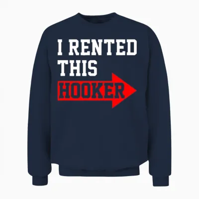 I Rented This Arrow Funny Unisex Sweatshirt - Navy