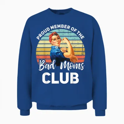 Proud Member of the Bad Moms Club Lustiger Muttertag Unisex Sweatshirt - Royal