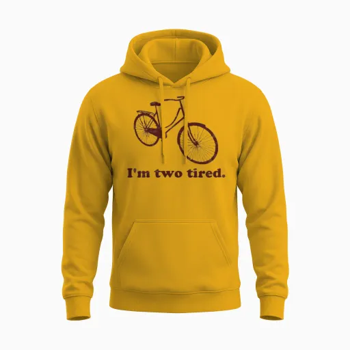I M Two Tired Too Tired Sleepy Bicycle Unisex Hoodie in Gold