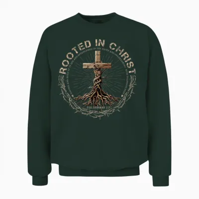 Rooted in Christ Shirt, Jesus Shirts, Christian Cross Unisex Sweatshirt - Forest