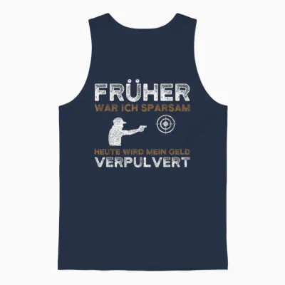 T-Shirt with German Text "früher War Ich Sparsam Schützenverein Sportschütze, Black Unisex Tank Top - Navy