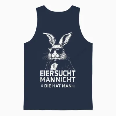 Eier Sucht Man Nicht Die Hat Man Osterhase Ostern Spruch Unisex Tank Top - Navy
