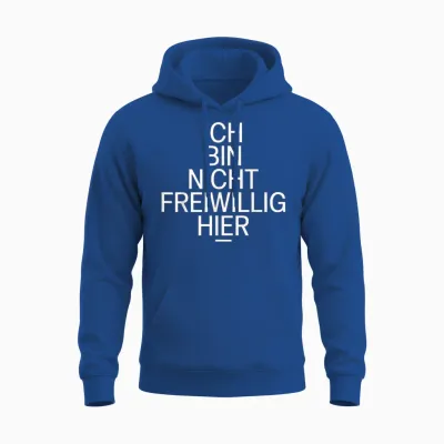 Ich Bin Nicht Voluntig Hier Lustiger Sarkastischer Spruch Unisex Hoodie - Royal
