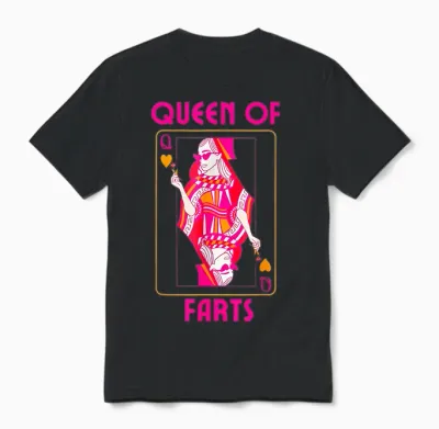 Queen of Farts Embarrassing Joke Adult Humor Unisex T-Shirt - Black
