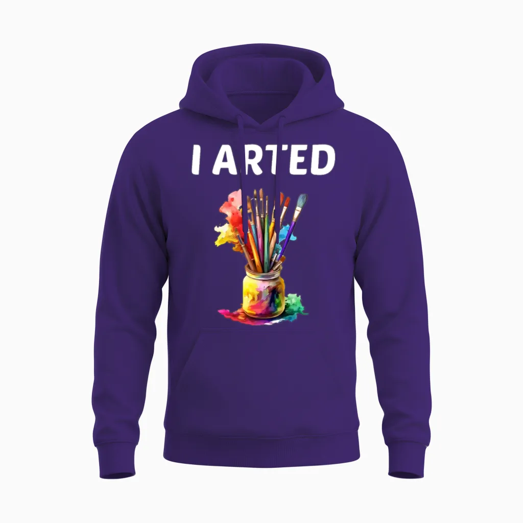 I Arted - Funny Artist Unisex Hoodie - Purple