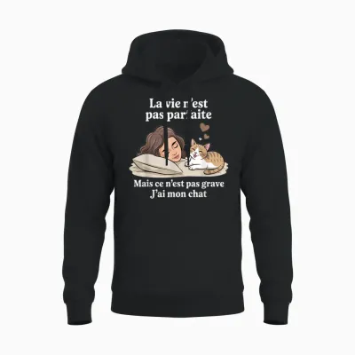 Life Is Not Perfect but Luckily I Have My Cat Unisex Hoodie - Black