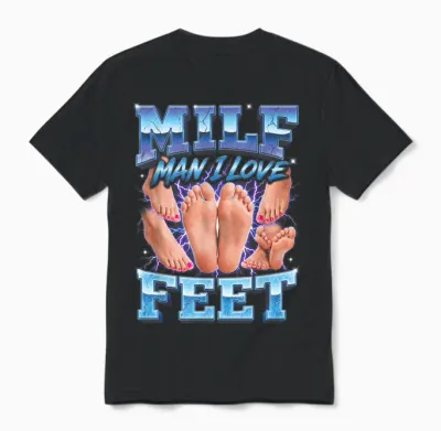 Mann Ich Liebe Füße Bootleg Lustig Milf Unisex T-Shirt - Black