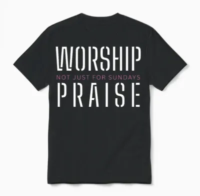 Worship Praise Not Just for Sundays Worship Leader Unisex T-Shirt - Black