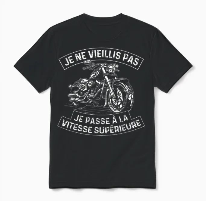 Je Ne Vieillis Pas - Biker Motorcycle Motorcycling T-Shirt, Black, S Unisex T-Shirt in Black