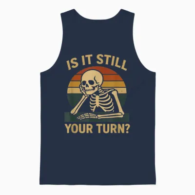 Gamer Funny Is It Still Your Turn Brettspiel Unisex Tank Top - Navy