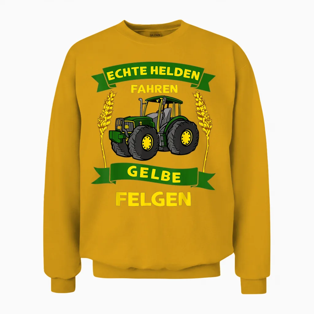 Bauer Landwirt Echte Helden Fahren Gelbe Felgen Traktor Unisex Sweatshirt in Gold
