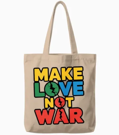 Make Love Not War Tote Bags - Natural