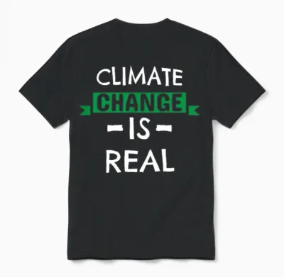 Climate Change Is Real Earth Day Design Unisex T-Shirt - Black
