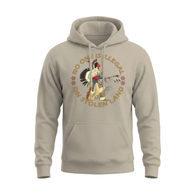 No One Is Illegal on Stolen Land Unisex Hoodie - Sand