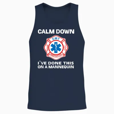 Calm Down I've Done This on a Mannequin Funny Emt Gift Gag Unisex Tank Top - Navy