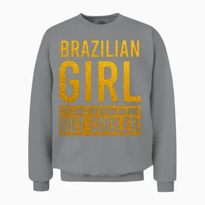 Brazilian Girl Funny Unisex Sweatshirt - Sport Grey