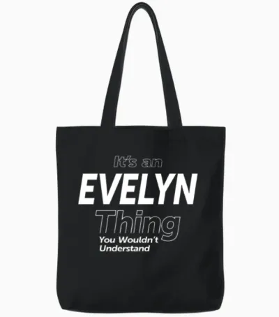 It's an Evelyn Thing - Name Evelyn Tote Bags - Black