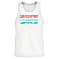 Crossruffing Is My Superpower Funny Contract Unisex Tank Top - White – 2