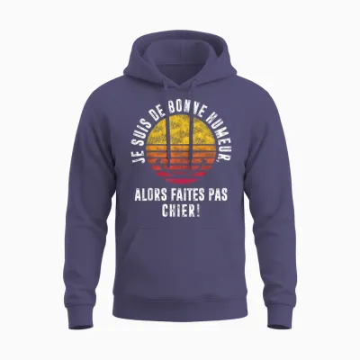 Men's T-Shirt with "je Suis De Bonne Mood "je Suis De Bon Mood "pas Chier ", Black Unisex Hoodie - Heather Sport Dark Navy