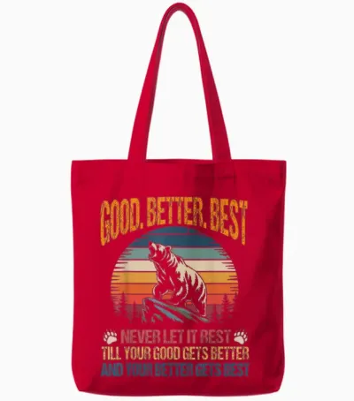 Good Better Best Never Let It Rest Motivation Saying Bears Tote Bags - Red