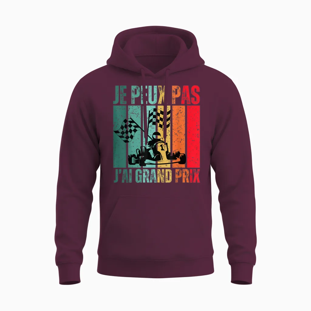 Je Peux Pas J'ai Grand Prix Gift Car Racing T-Shirt, Black, S Unisex Hoodie in Maroon