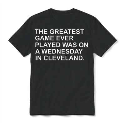 The Greatest Game Ever Was in Cleveland Unisex T-Shirt - Black
