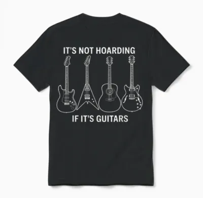 It’s Not Hoarding if It’s Guitars Men and Dad Grandpa Unisex T-Shirt - Black