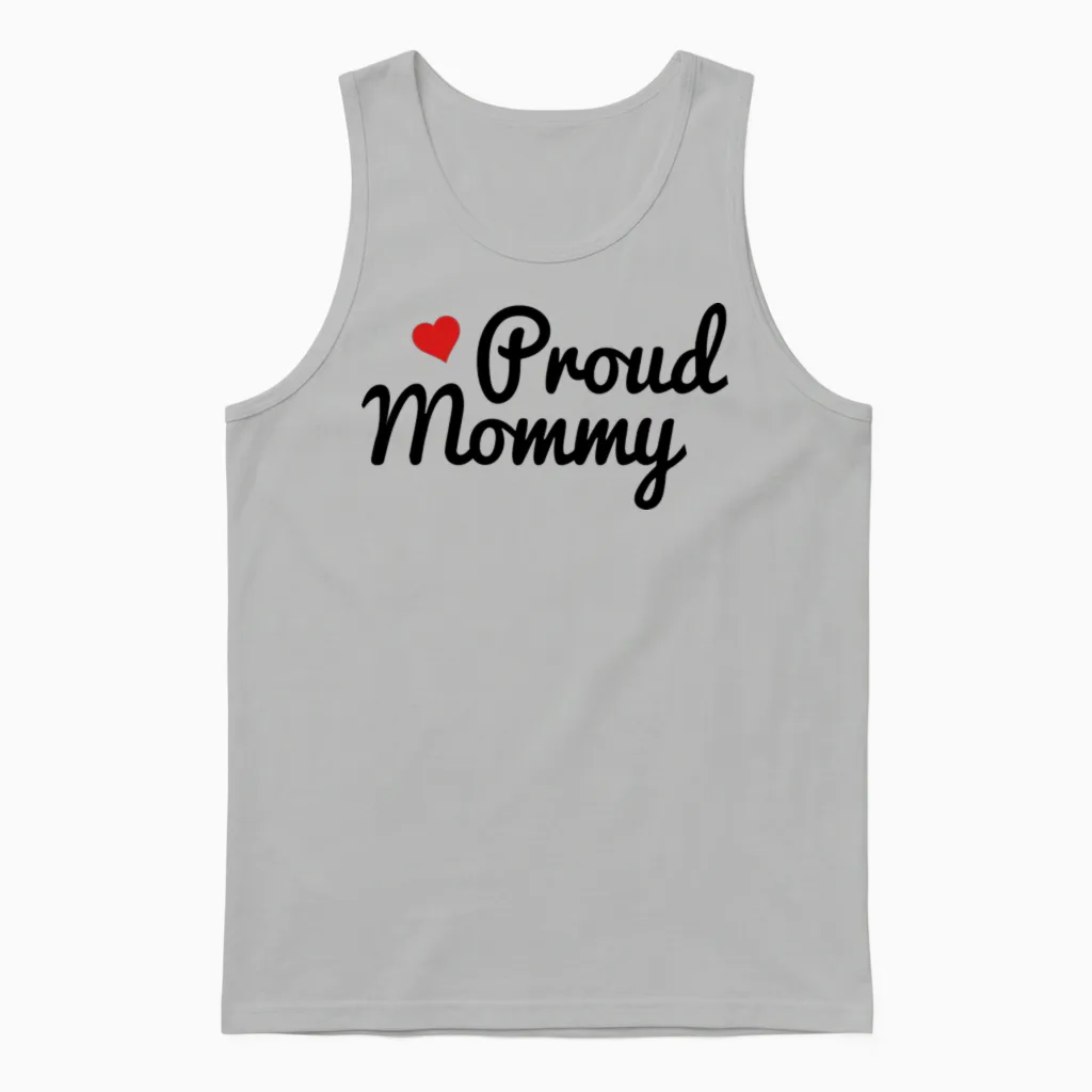 Proud Mommy Mom Gift Unisex Tank Top in Ash