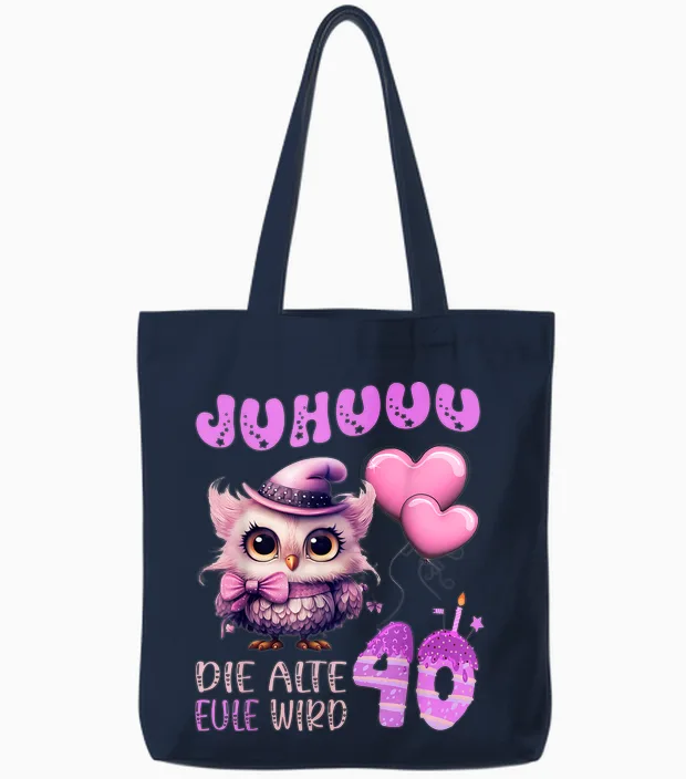 Eule - Juhuuu, Die Alte Eule Wird 40 Damen Geburtstag Tote Bags in Navy
