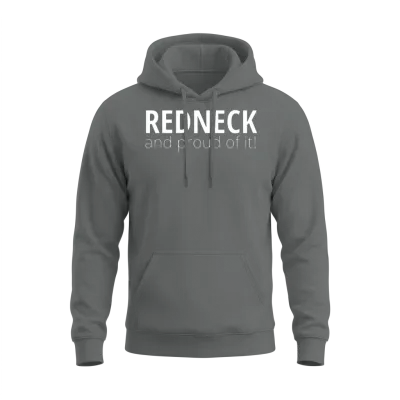 Redneck and Proud of It Unisex Hoodie - Graphite Heather