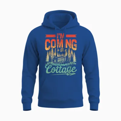 Citation Humoristique « I'm Coming to the Cottage » Unisex Hoodie - Royal