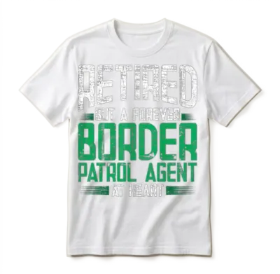 Retired Border Patrol Agent Unisex T-Shirt - White