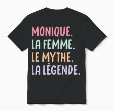 Woman Girlfriend Humour Personalized Gift Name Monique Unisex T-Shirt - Black