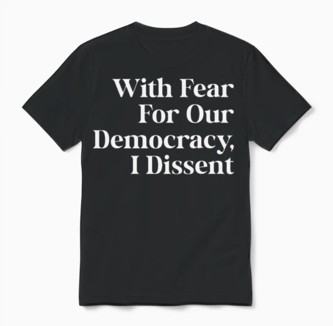 With Fear for Our Democracy I Dissent Immunity Law Unisex T-Shirt in Black