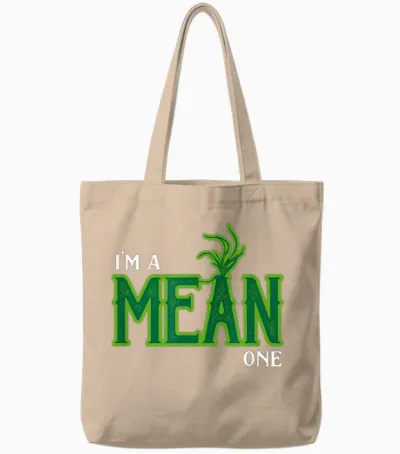I'm a Mean One Tote Bags - Natural