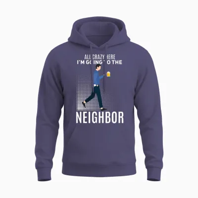 Funny Neighbor Beer Saying Unisex Hoodie - Heather Sport Dark Navy