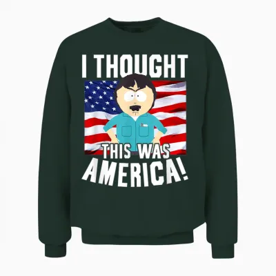 South Park Randy Thought This Was America Funny Cartoon Unisex Sweatshirt - Forest