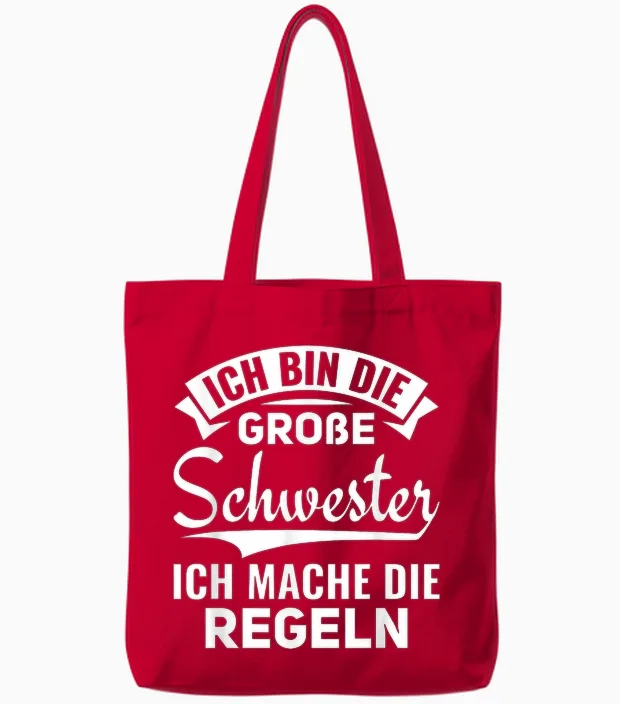 Ich Mache Die Regeln Ich Bin Die Große Schwester Tote Bags in Red