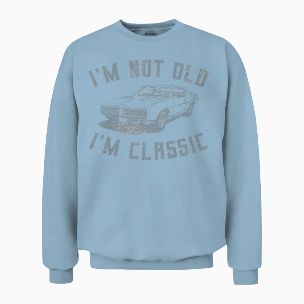 I'm Not Old I'm Classic Funny Car Graphic - Mens & Womens Short Sleeve Unisex Sweatshirt in Light Blue